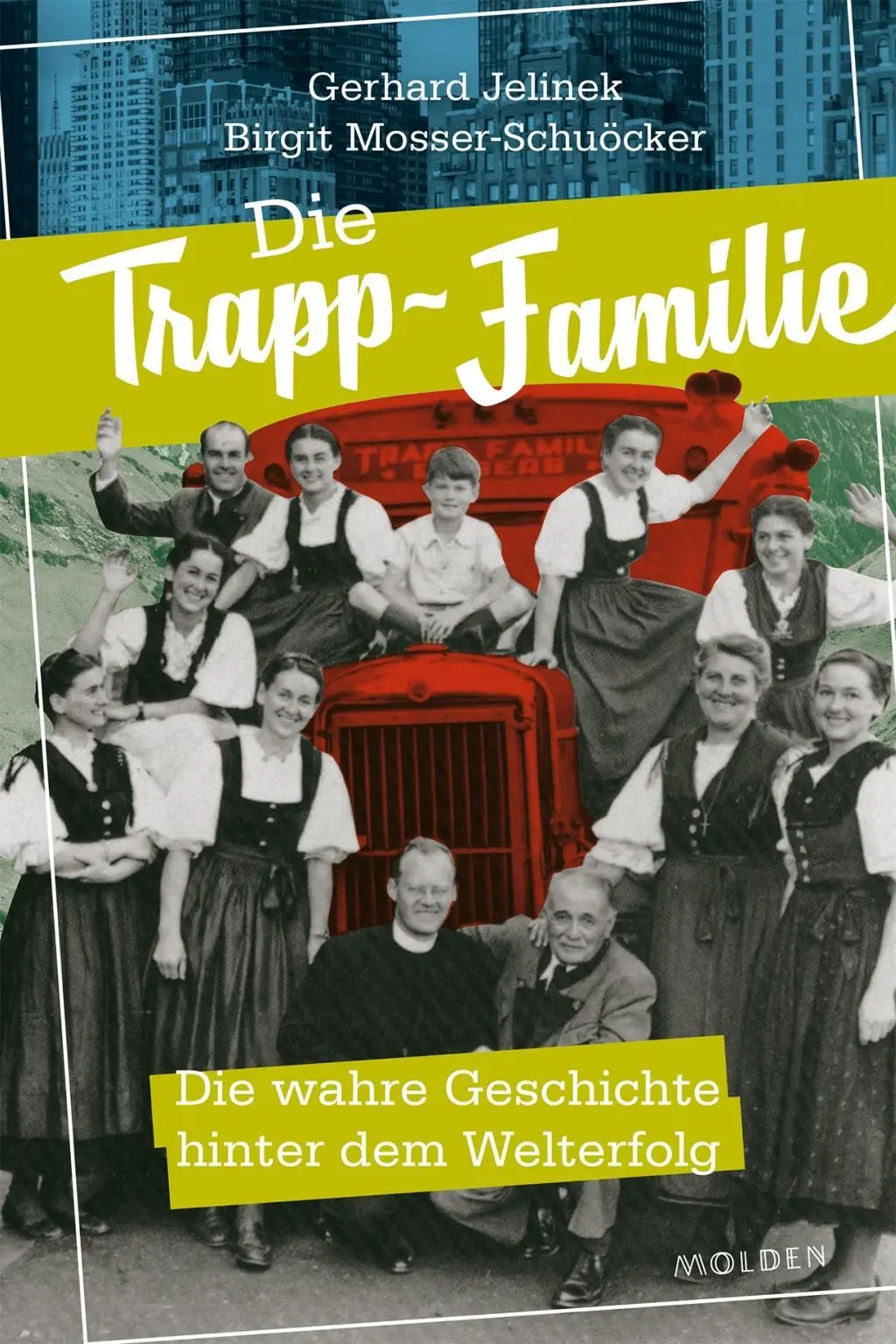 Cover: 9783222150265 | Die Trapp-Familie | Die wahre Geschichte hinter dem Welterfolg | Buch