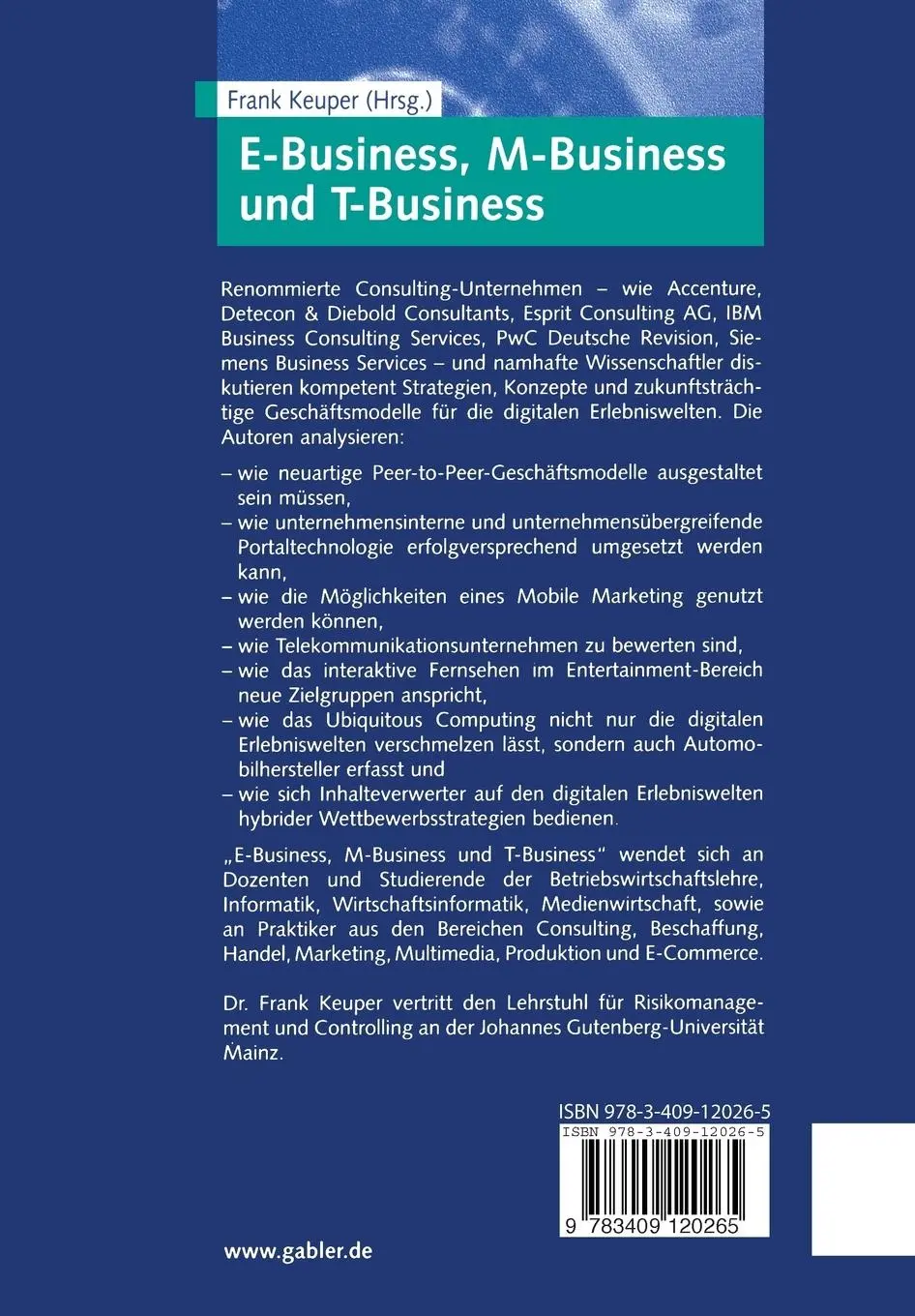 Rückseite: 9783409120265 | E-Business, M-Business und T-Business | Frank Keuper | Taschenbuch | x