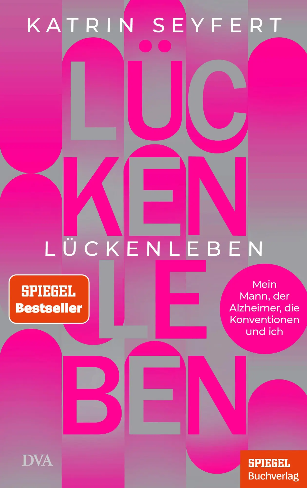 Cover: 9783421070265 | Lückenleben | Katrin Seyfert | Buch | 256 S. | Deutsch | 2024 | DVA