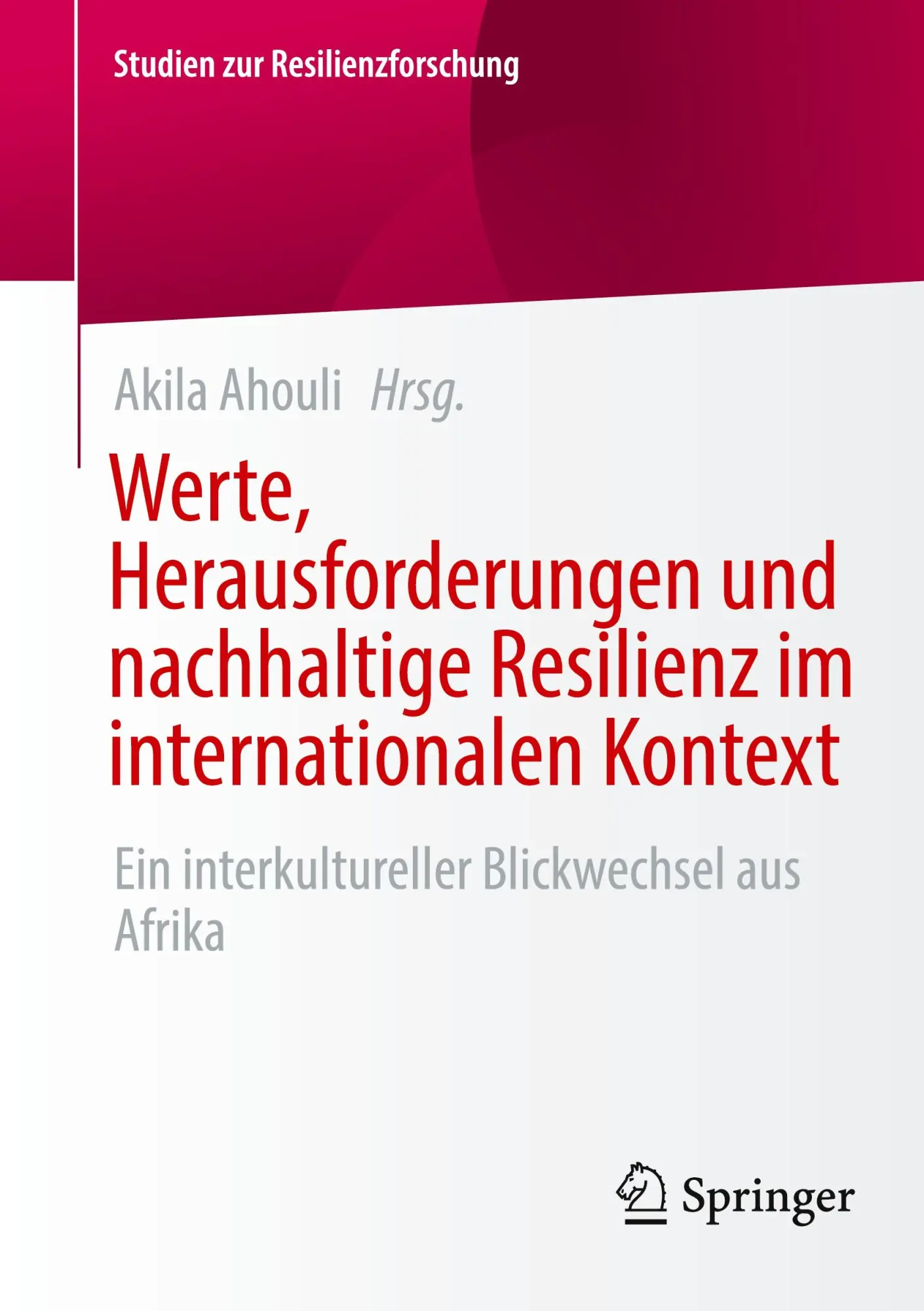 Werte, Herausforderungen und nachhaltige Resilienz im internationalen Kontext