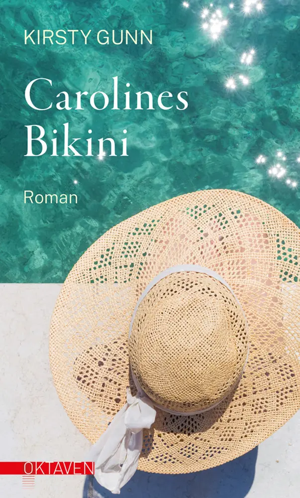 Cover: 9783772530265 | Carolines Bikini | Kirsty Gunn | Buch | 380 S. | Deutsch | 2021