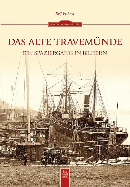 Cover: 9783954000265 | Travemünde | Rolf Fechner | Taschenbuch | Sutton Archivbilder | 128 S.