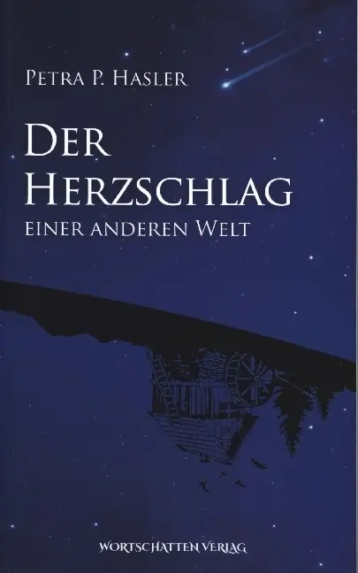 Cover: 9783969640265 | Der Herzschlag einer anderen Welt | Petra P. Hasler | Taschenbuch