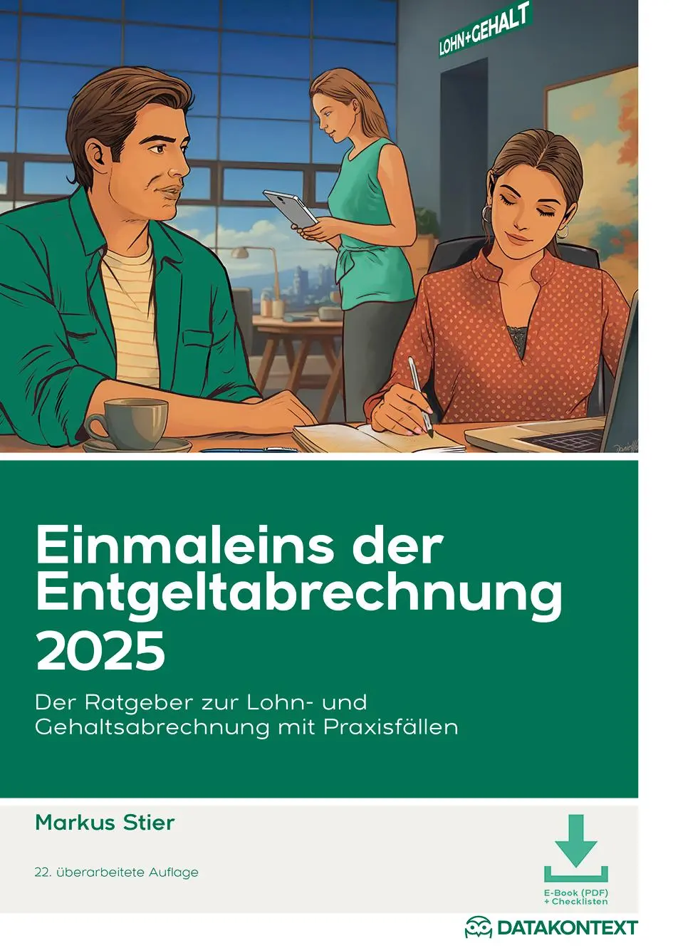 Cover: 9783987460265 | Einmaleins der Entgeltabrechnung 2025 | Markus Stier | Bundle | 2025