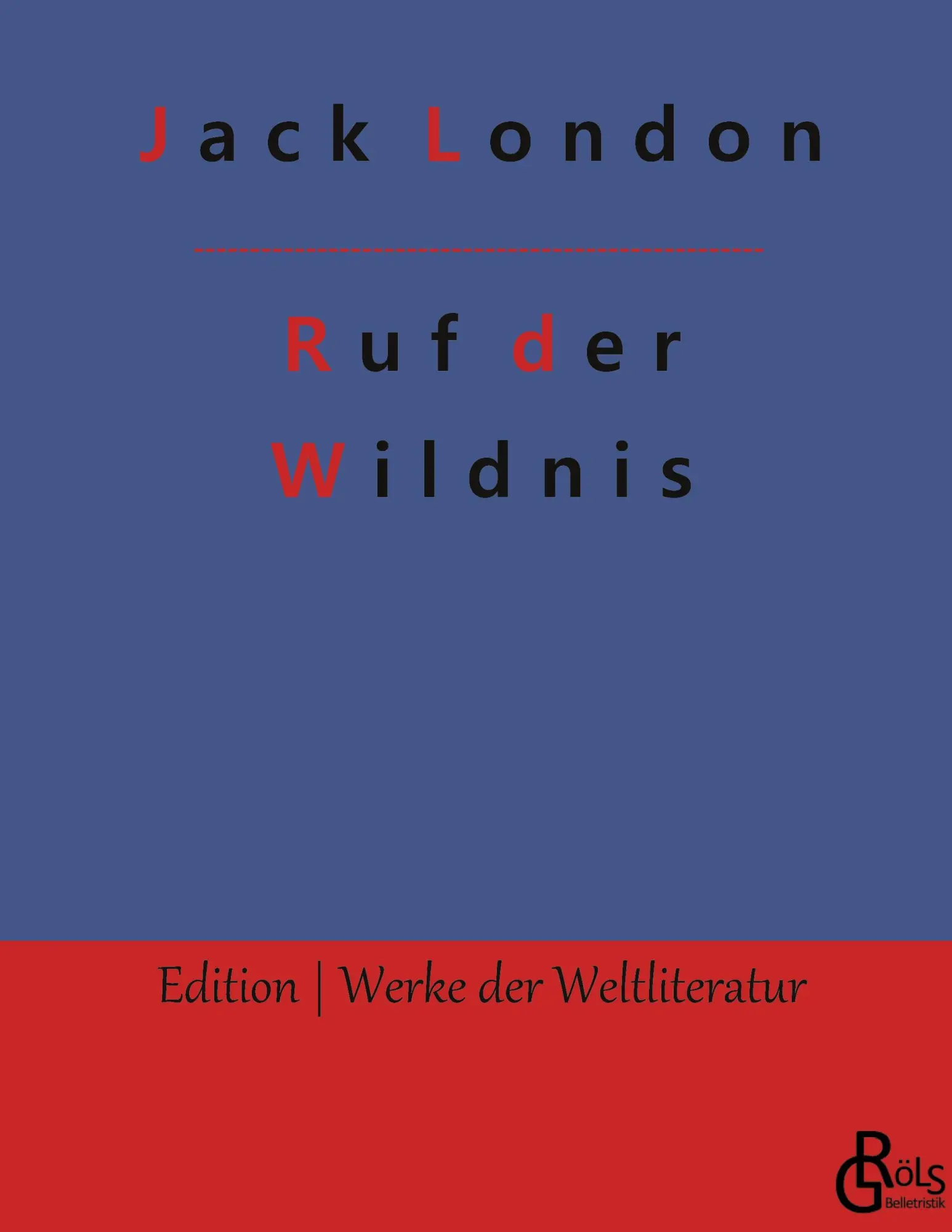 Cover: 9783988830265 | Ruf der Wildnis | Jack London | Buch | 116 S. | Deutsch | 2023