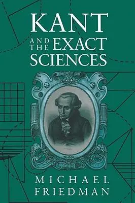 Cover: 9780674500365 | Kant &amp; the Exact Sciences (Paper) | Michael Friedman | Taschenbuch