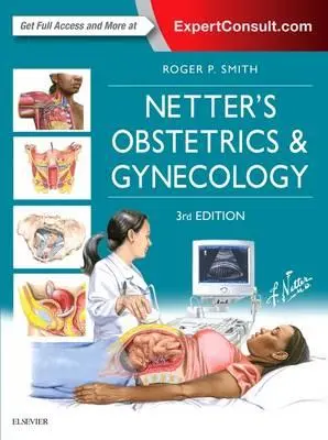 Cover: 9780702070365 | Netter's Obstetrics and Gynecology | Roger P., MD Smith | Buch | 2017