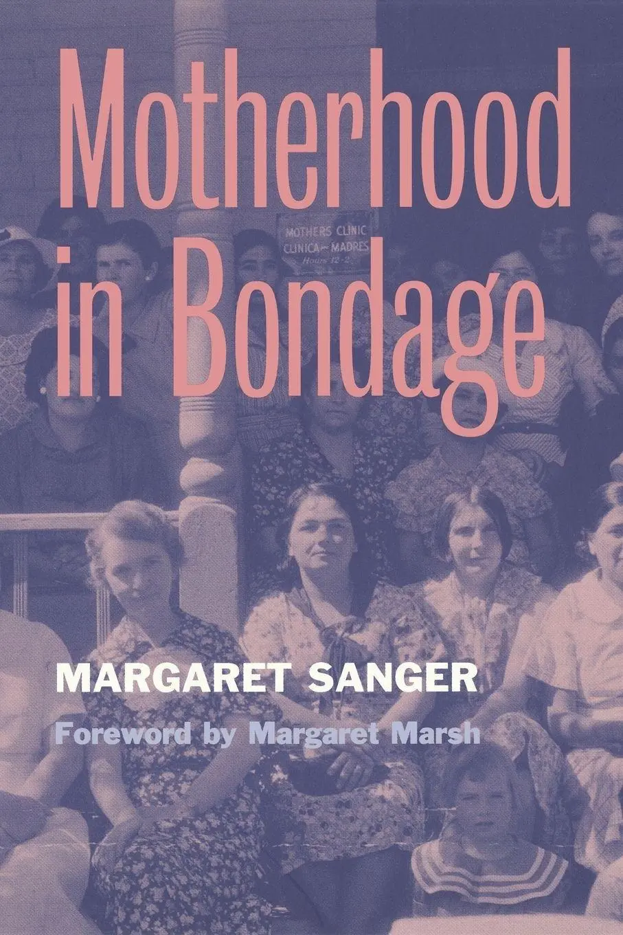 Cover: 9780814250365 | Motherhood in Bondage | Foreword by Margaret Marsh | Margaret Sanger