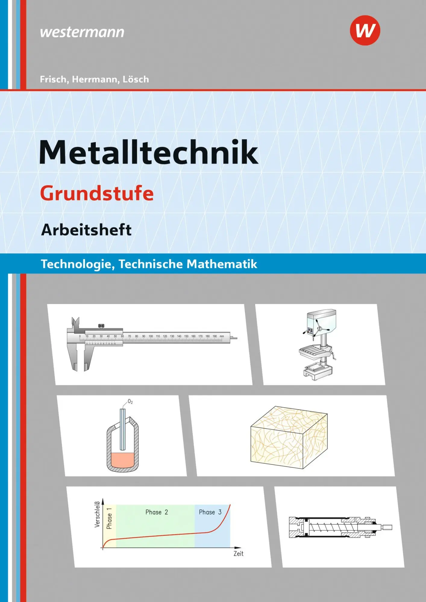 Cover: 9783427550365 | Metalltechnik Technologie. Grundstufe Arbeitsheft | Lösch (u. a.)