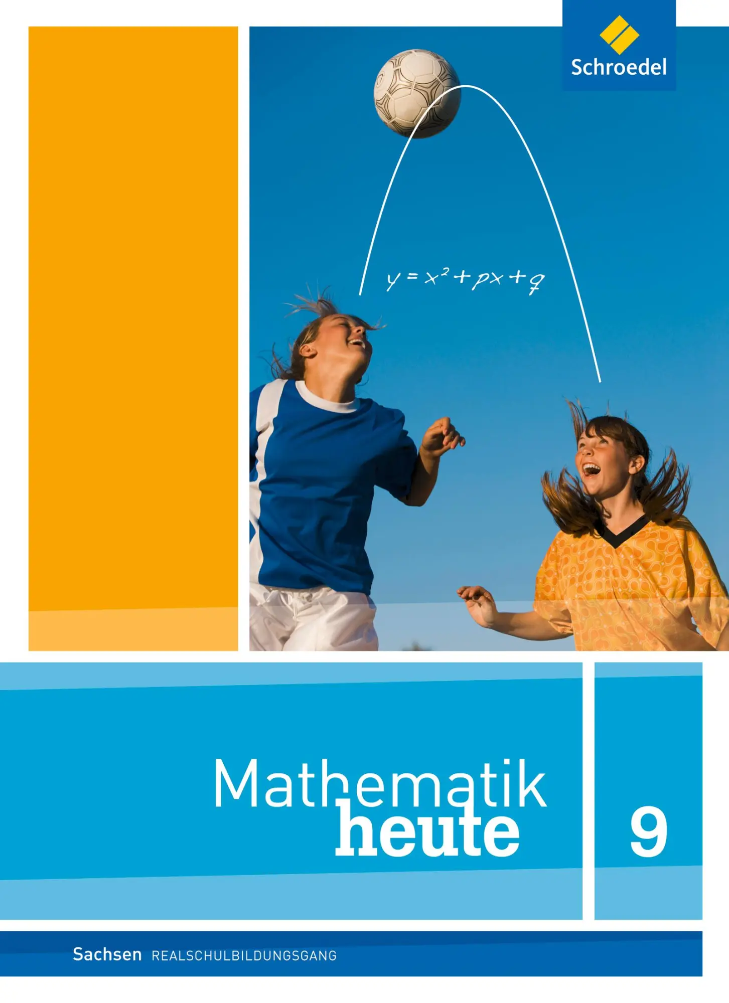 Cover: 9783507810365 | Mathematik heute 9. Schulbuch. Realschulbildungsgang. Sachsen | Buch