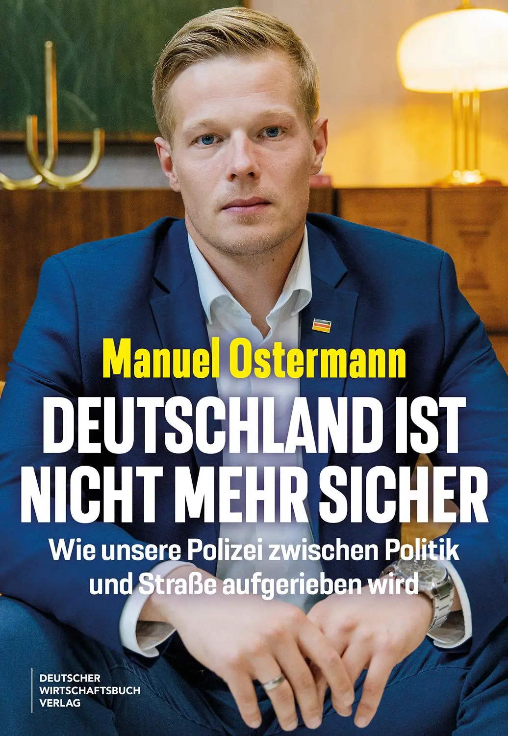 Cover: 9783690660365 | Deutschland ist nicht mehr sicher | Manuel Ostermann | Buch | 256 S.