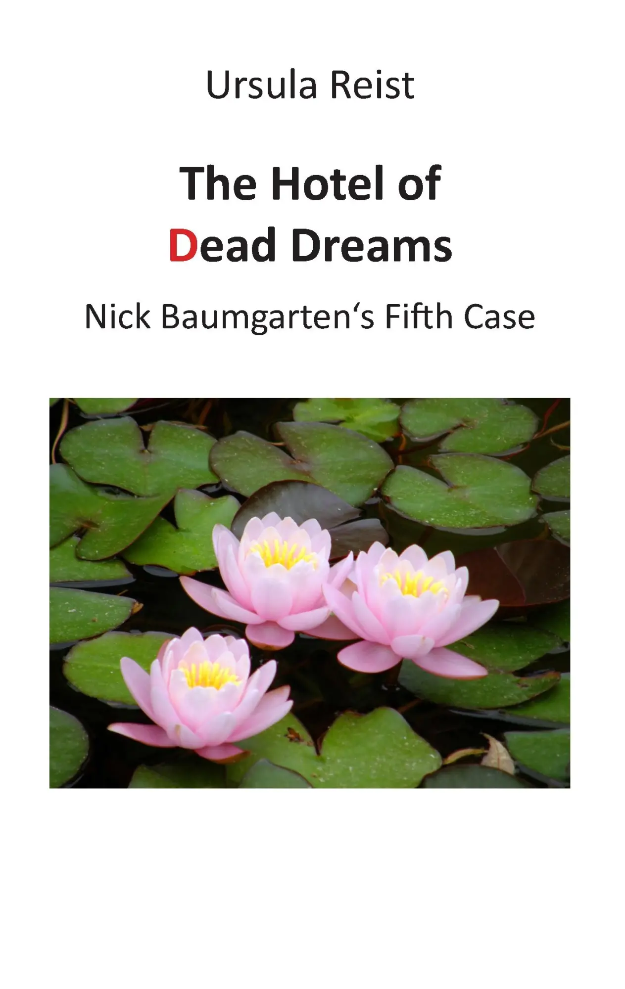The Hotel of Dead Dreams: Nick Baumgarten's Fifth Case