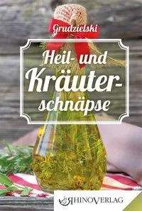 Cover: 9783955600365 | Heil- und Kräuterschnäpse | Rhino Westentaschenbibliothek 36/2015