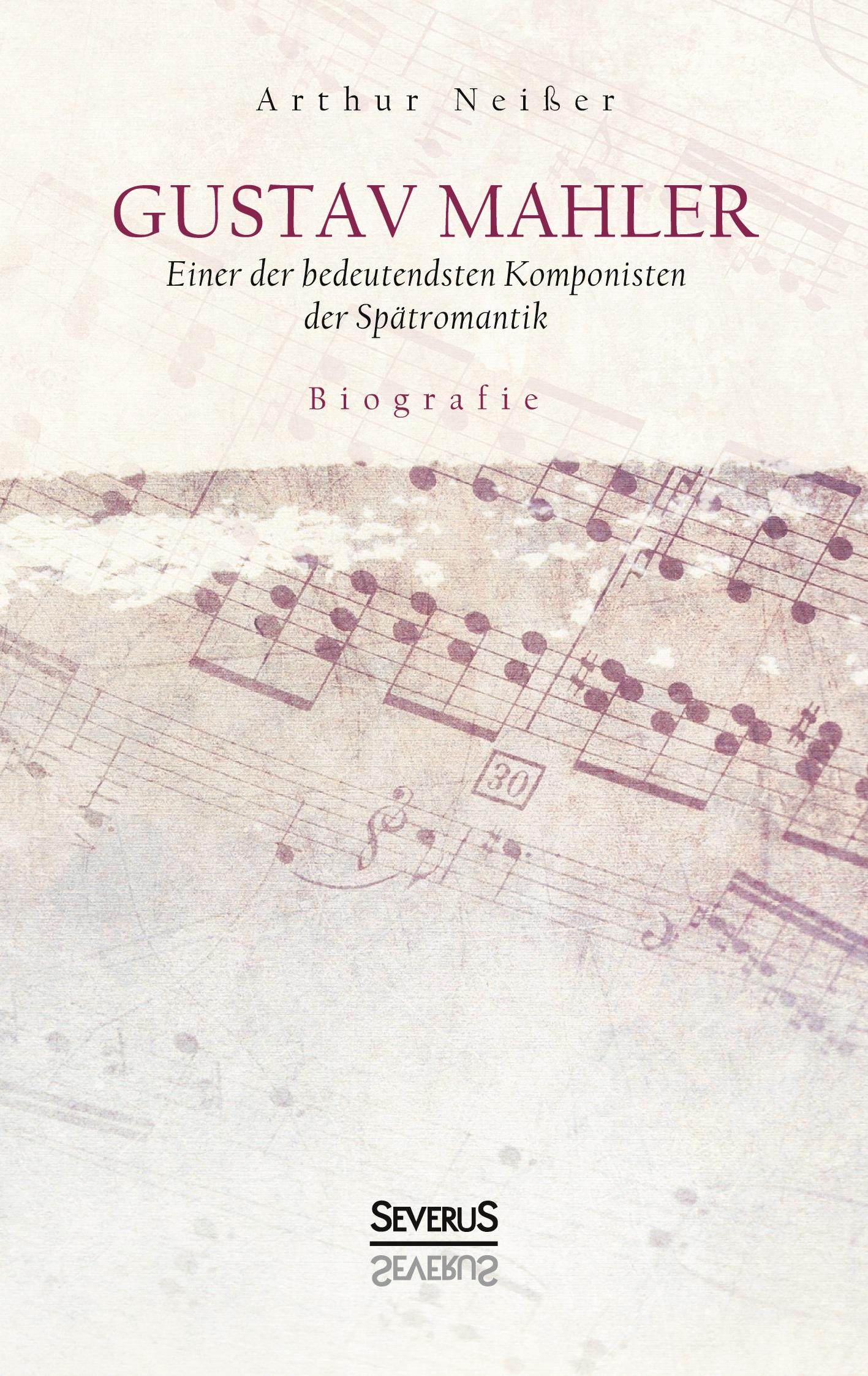 Cover: 9783963450365 | Gustav Mahler. Biografie | Arthur Neißer | Taschenbuch | 112 S. | 2021