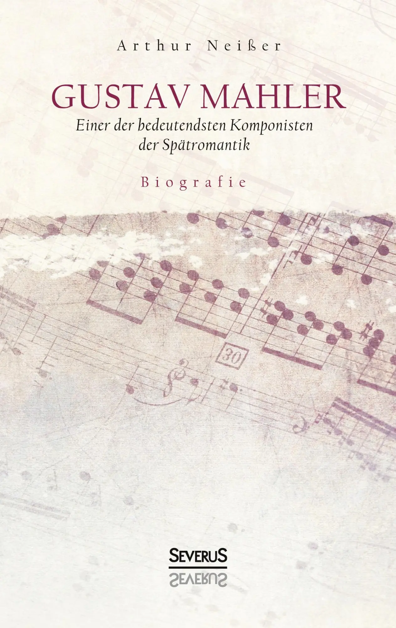 Cover: 9783963450365 | Gustav Mahler. Biografie | Arthur Neißer | Taschenbuch | 112 S. | 2021