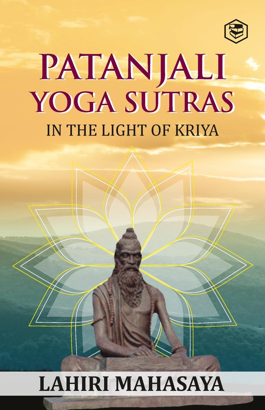 Cover: 9788119090365 | Patanjali Yoga Sutras | In the Light of Kriya | Lahiri Mahasaya | Buch