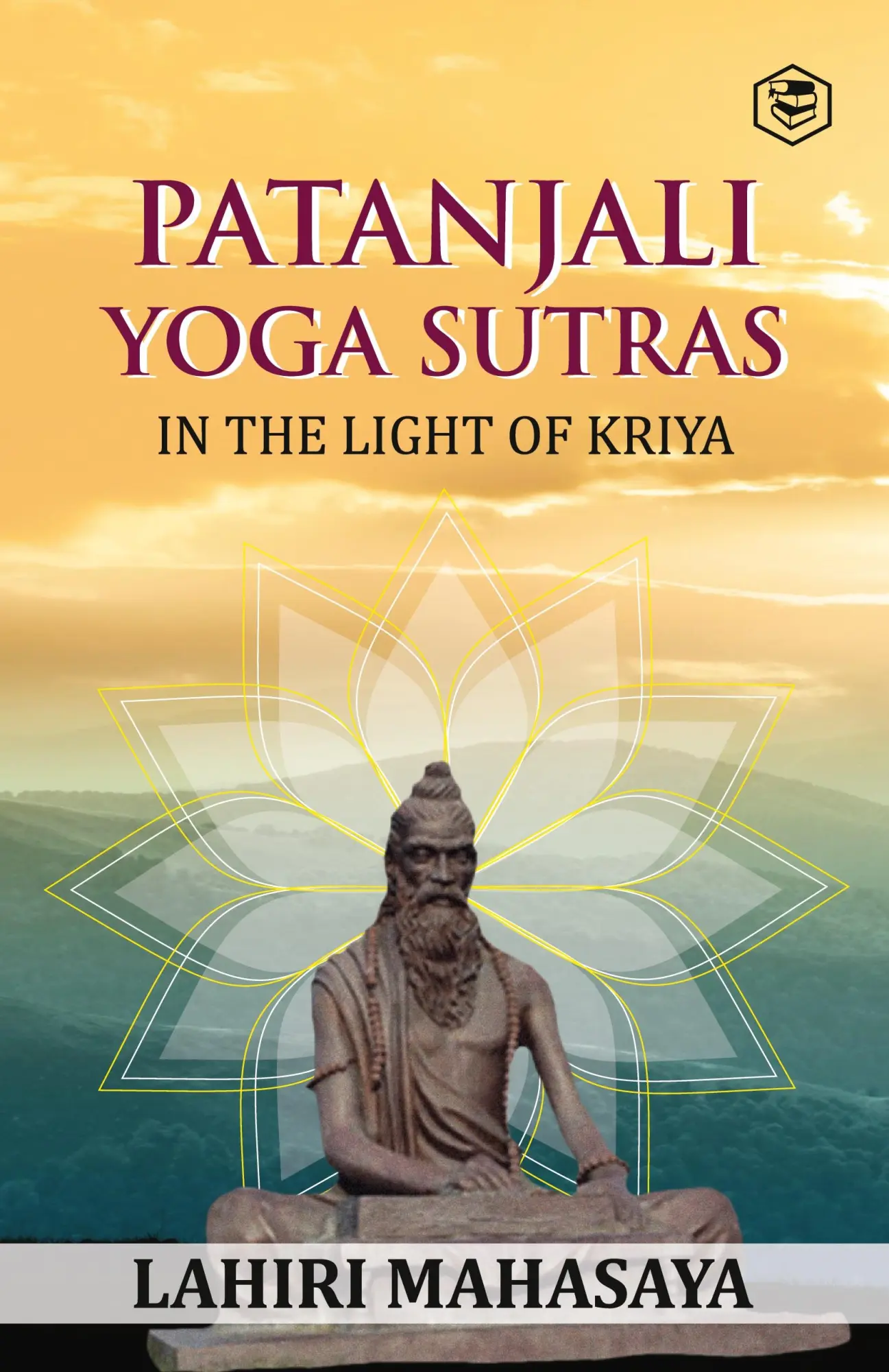 Cover: 9788119090365 | Patanjali Yoga Sutras | In the Light of Kriya | Lahiri Mahasaya | Buch Cover: 9788119090365 | Patanjali Yoga Sutras | In the Light of Kriya | Lahiri Mahasaya | Buch