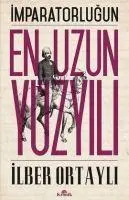 Cover: 9789752430365 | Imparatorlugun En Uzun Yüzyili | Ilber Ortayli | Taschenbuch | 2018