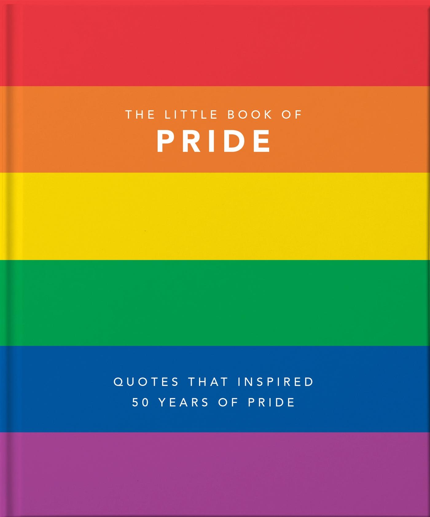 Cover: 9781911610465 | Little Book of Pride | Quotes That Inspired 50 Years of Pride | Orange