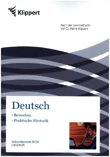 Cover: 9783403090465 | Deutsch, Bewerben, Praktische Rhetorik, Lehrerheft | 9./10. Klasse