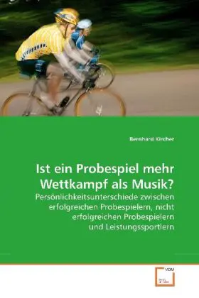 Cover: 9783639190465 | Ist ein Probespiel mehr Wettkampf als Musik? | Bernhard Kircher | Buch