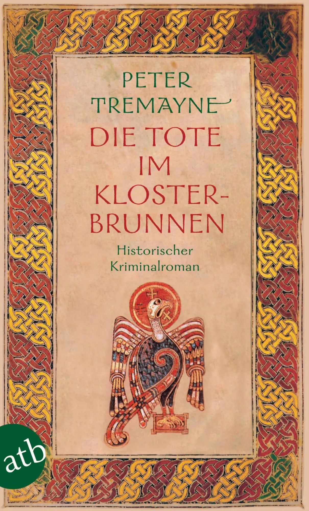 Cover: 9783746630465 | Die Tote im Klosterbrunnen | Peter Tremayne | Taschenbuch | 439 S.