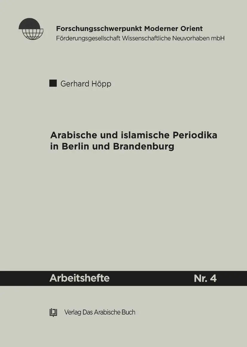 Cover: 9783860930465 | Arabische und Islamische Periodika in Berlin und Brandenburg 1915-45