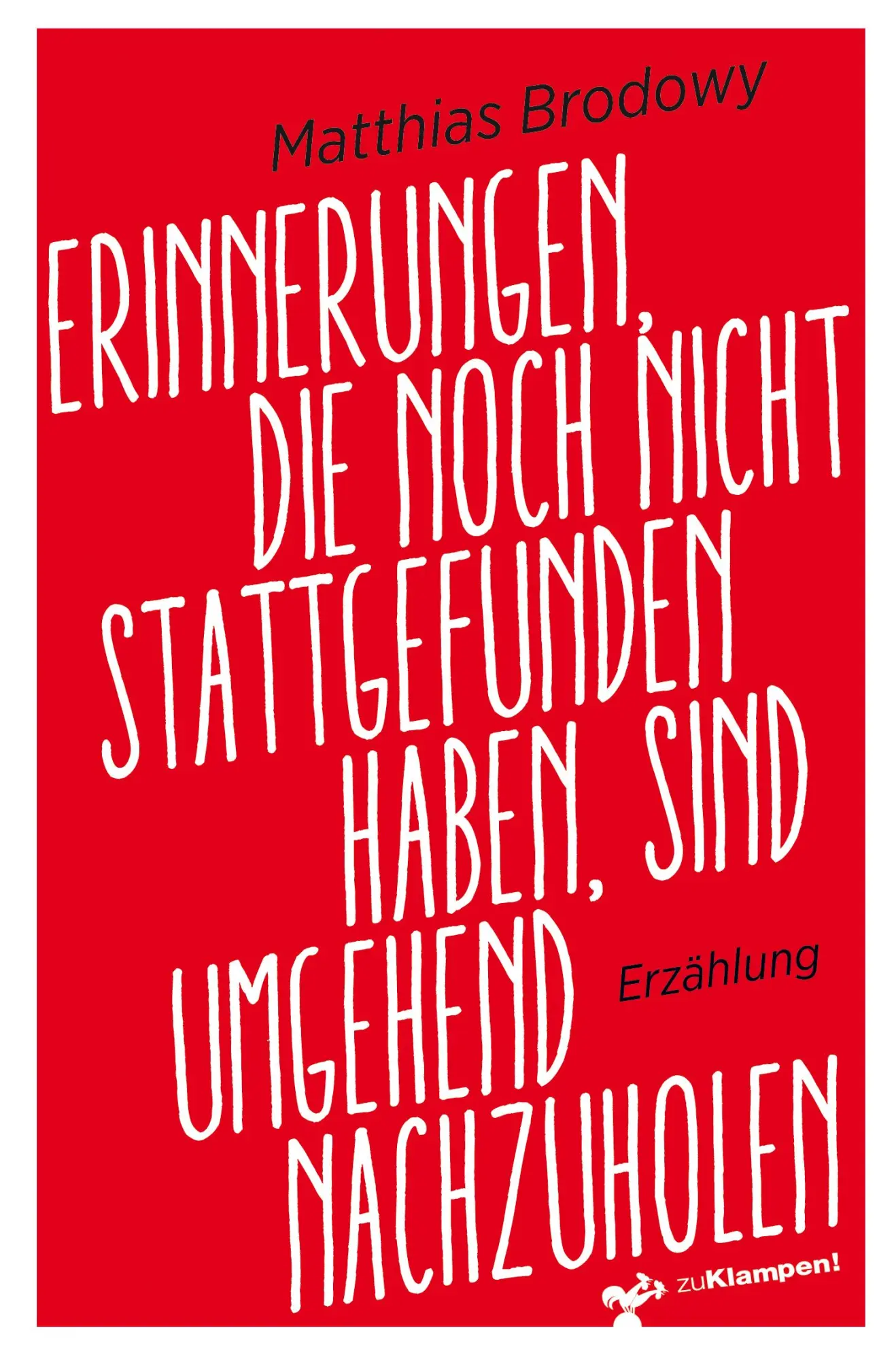 Cover: 9783987370465 | Erinnerungen, die noch nicht stattgefunden haben, sind umgehend...