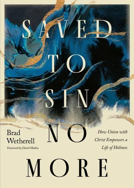 Cover: 9798874900465 | Saved to Sin No More | Brad Wetherell | Taschenbuch | Englisch | 2026