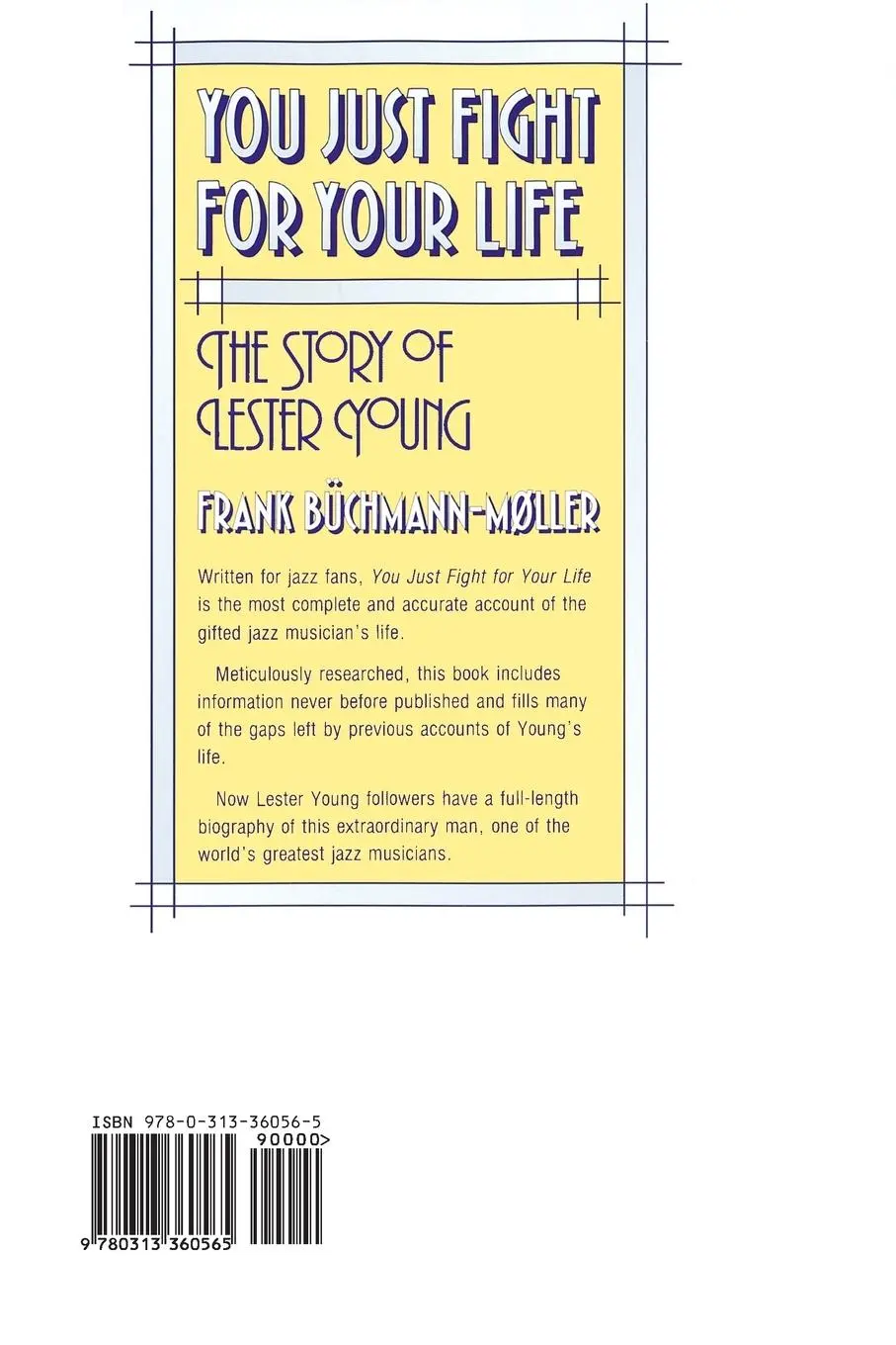Rückseite: 9780313360565 | You Just Fight for Your Life | The Story of Lester Young | Taschenbuch