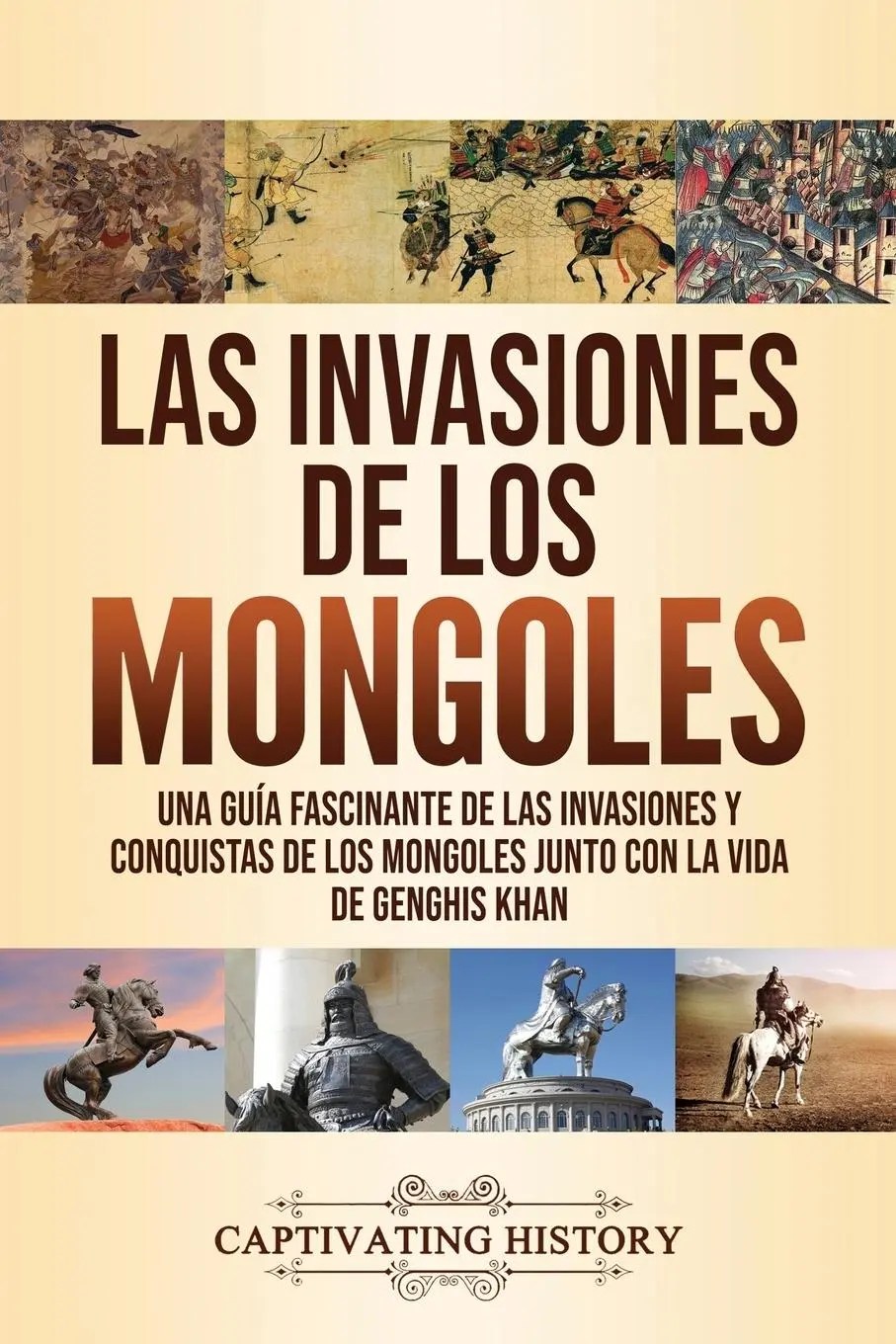 Cover: 9781637160565 | Las invasiones de los mongoles | Captivating History | Taschenbuch