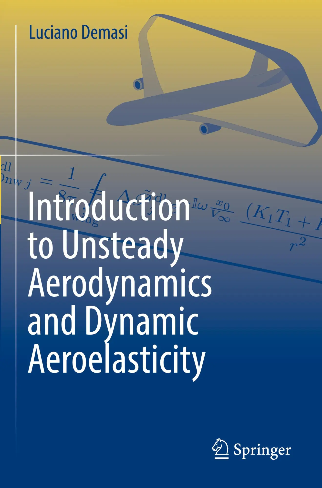 Cover: 9783031500565 | Introduction to Unsteady Aerodynamics and Dynamic Aeroelasticity