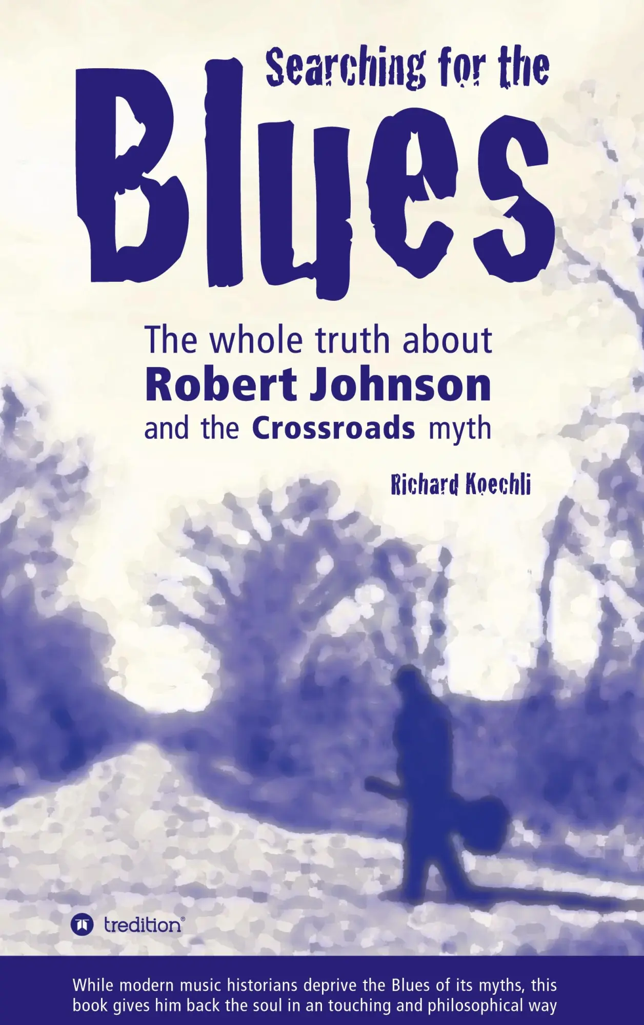 Cover: 9783384040565 | Searching for the Blues | Richard Koechli | Buch | Englisch | 2023