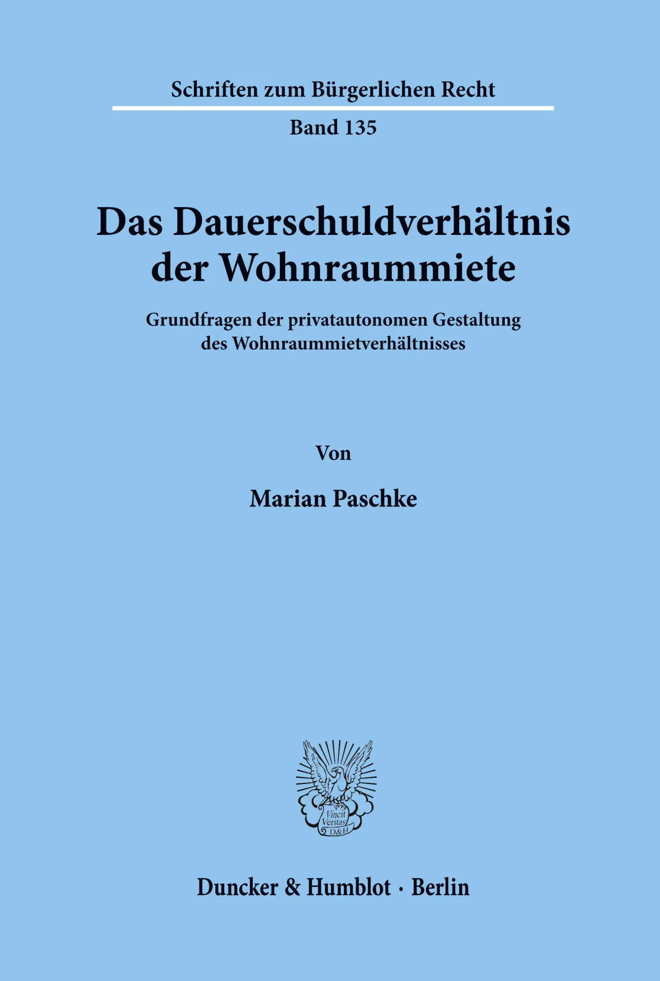 Cover: 9783428070565 | Das Dauerschuldverhältnis der Wohnraummiete. | Marian Paschke | Buch
