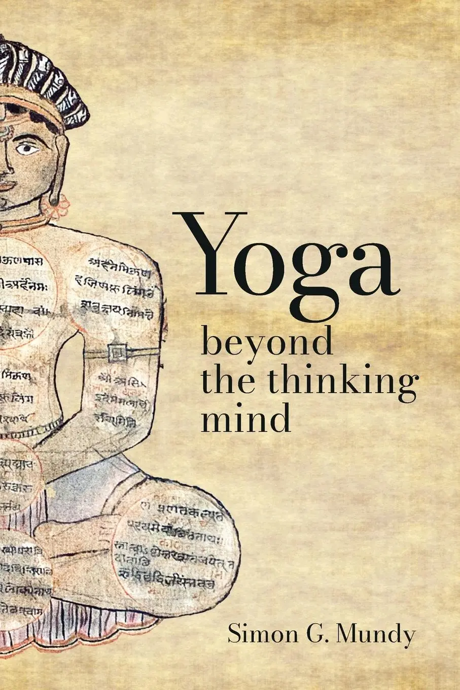 Cover: 9788409520565 | YOGA, BEYOND THE THINKING MIND | Simon G Mundy | Taschenbuch | 2023