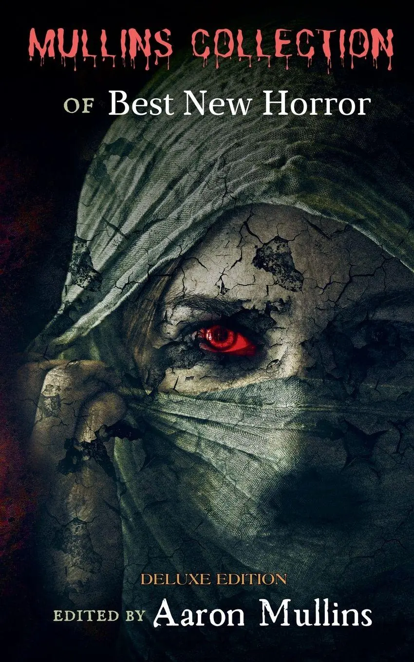 Cover: 9798223080565 | Mullins Collection of Best New Horror (Deluxe Edition) | Aaron Mullins