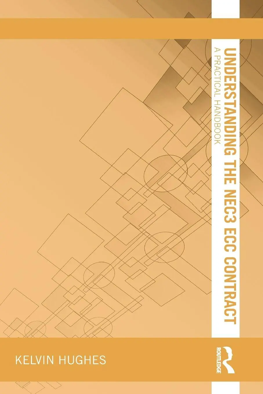 Cover: 9780367740665 | Understanding the NEC3 ECC Contract | A Practical Handbook | Hughes