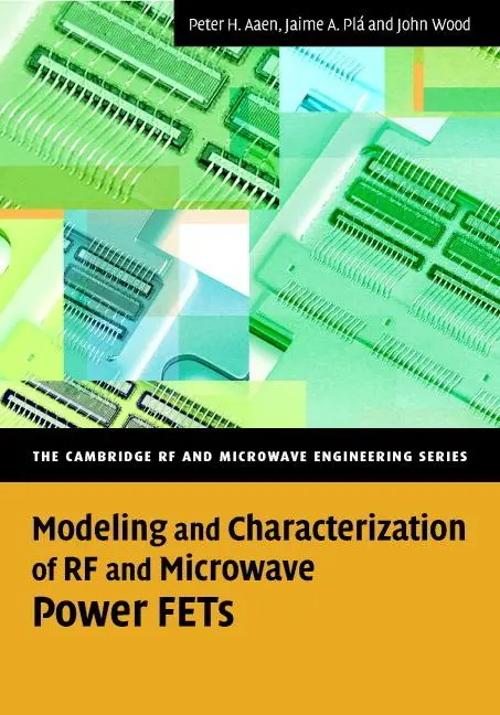 Cover: 9780521870665 | Modeling and Characterization of RF and Microwave Power FETs | Buch