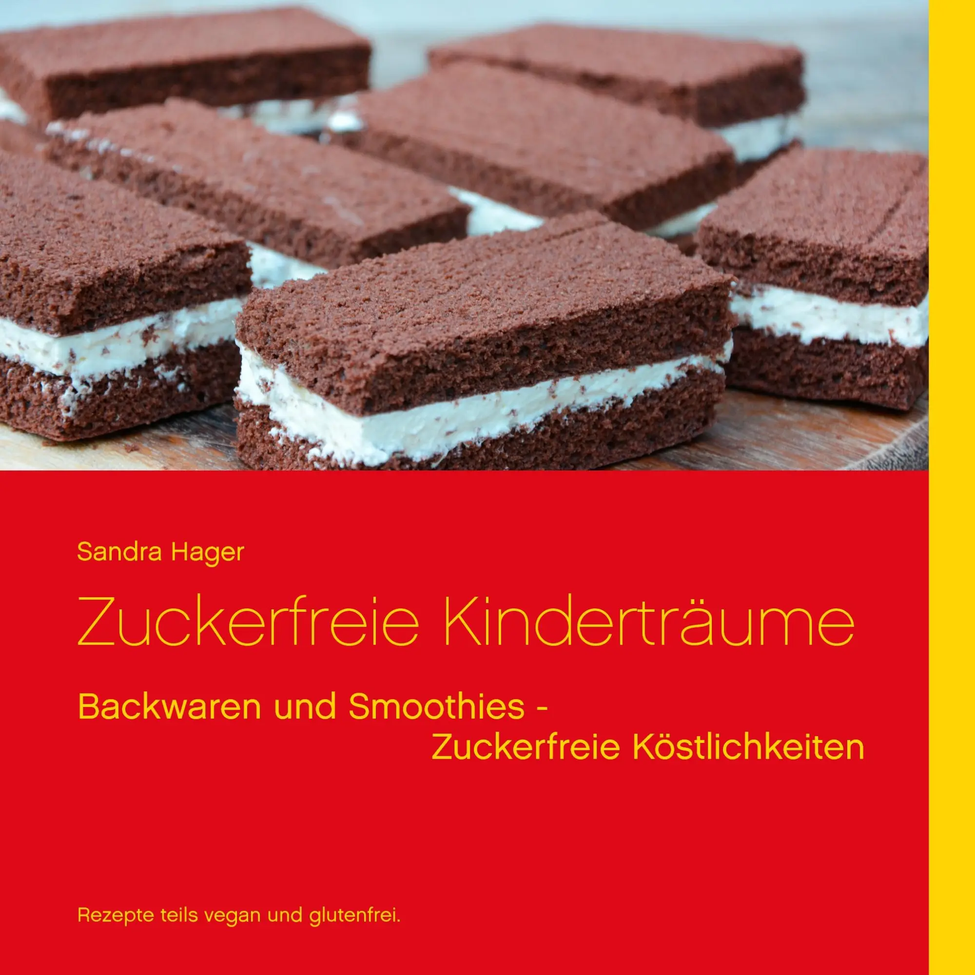 Cover: 9783735720665 | Zuckerfreie Kinderträume | Sandra Hager | Taschenbuch | 100 S. | 2016