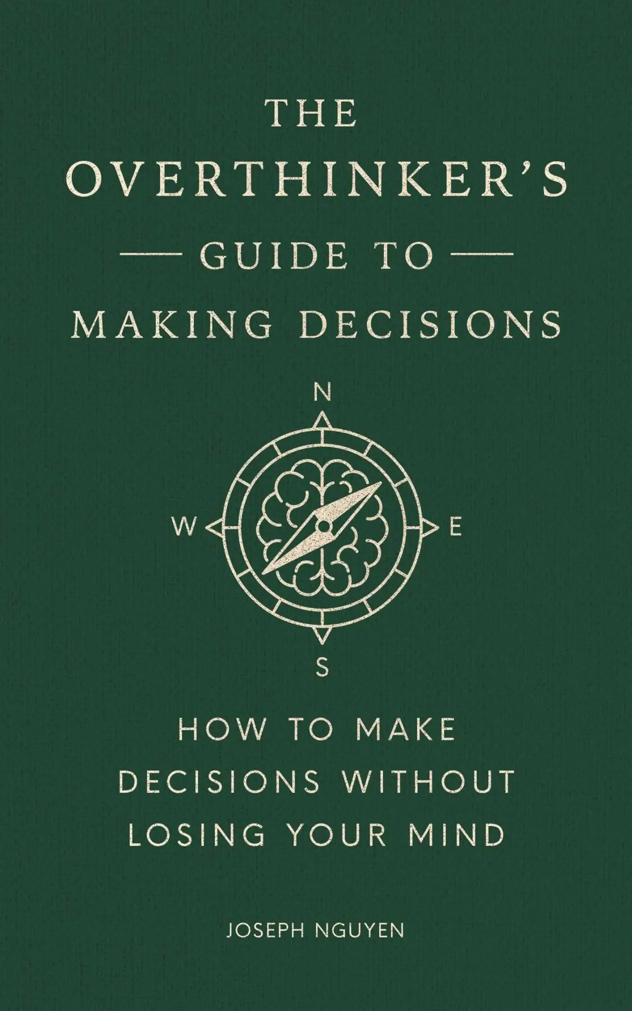 Cover: 9798893310665 | The Overthinker's Guide to Making Decisions | Joseph Nguyen | Buch