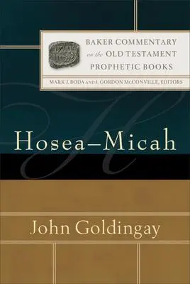Cover: 9780801030765 | Hosea-Micah | John Goldingay | Buch | Einband - fest (Hardcover)