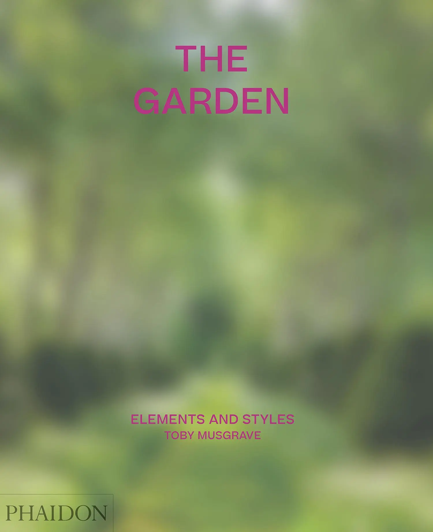 Cover: 9781838660765 | The Garden | Elements and Styles | Toby Musgrave | Buch | 304 S.