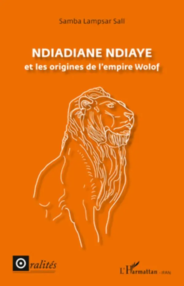 Cover: 9782296560765 | Ndiadiane Ndiaye et les origines de l'empire wolof | Sall | Buch