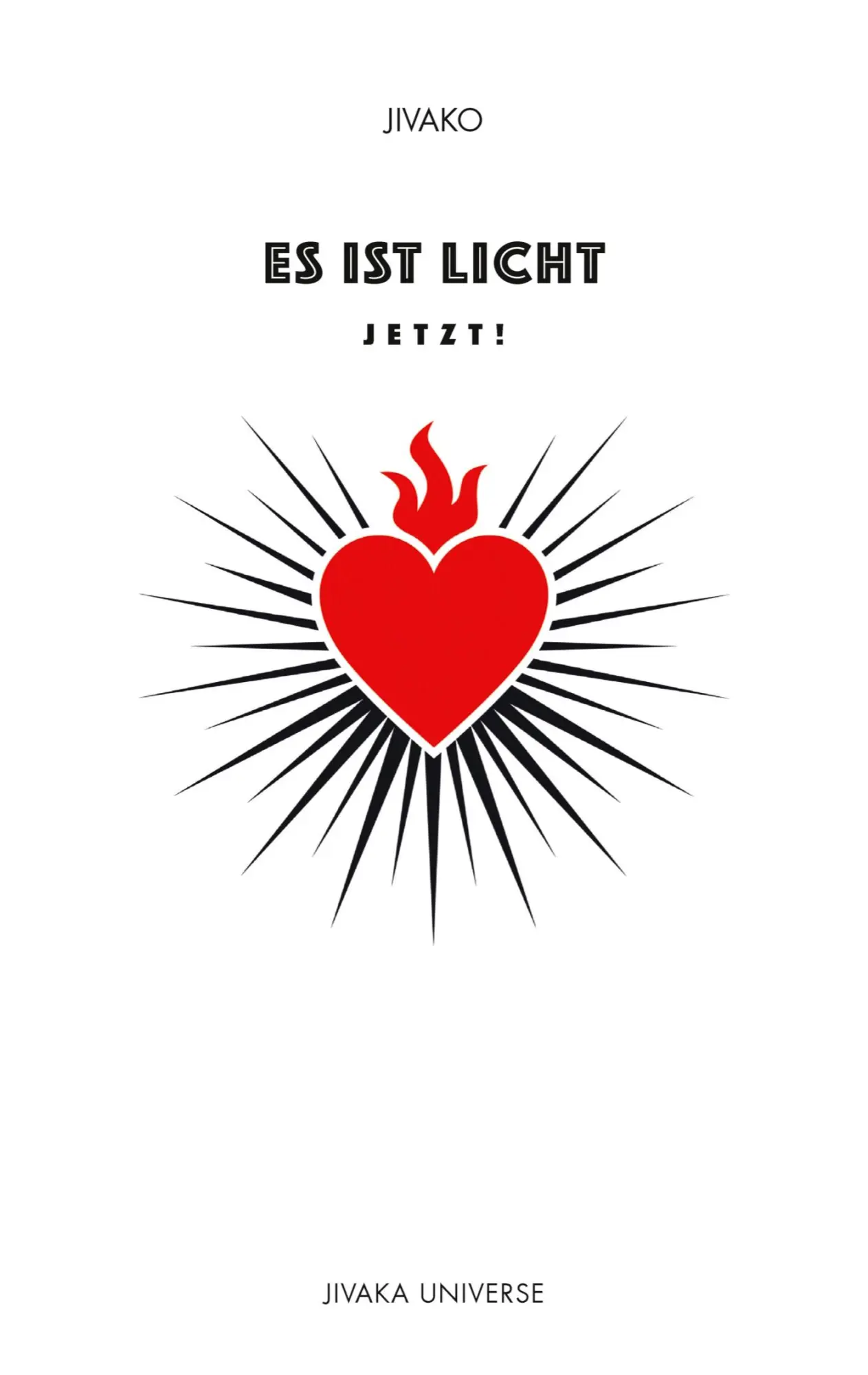Cover: 9783347630765 | Es ist Licht | Jetzt! | Jivako . | Taschenbuch | Paperback | 120 S.