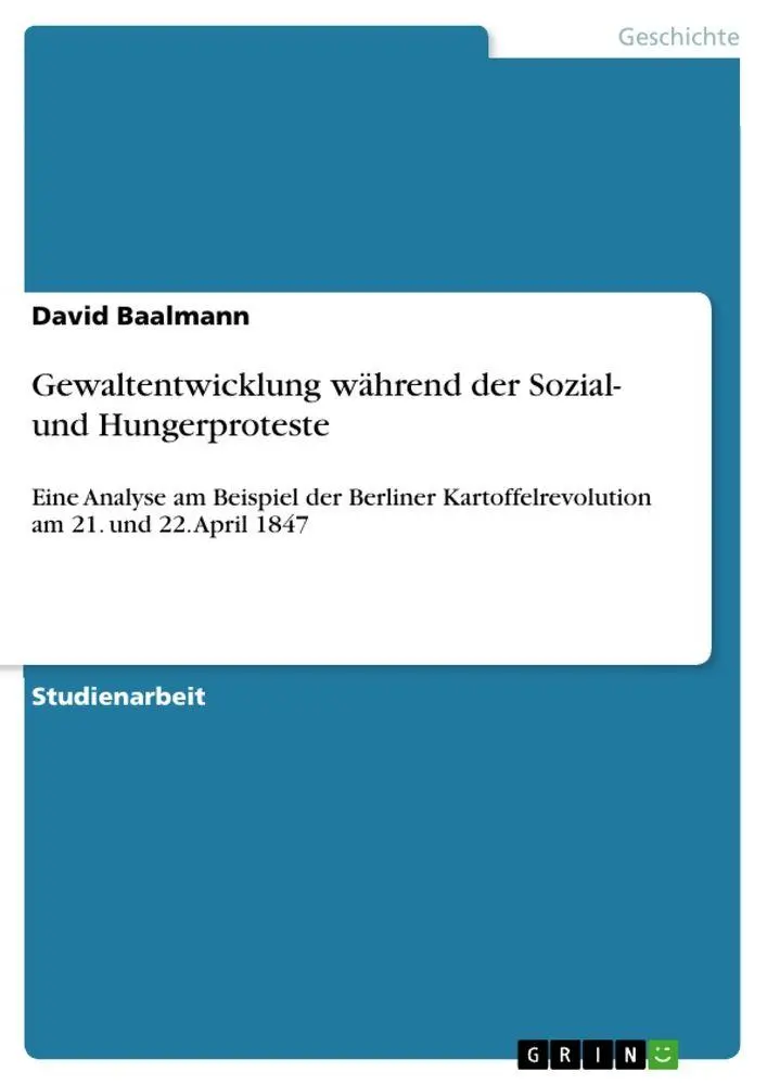 Cover: 9783668010765 | Gewaltentwicklung während der Sozial- und Hungerproteste | Baalmann