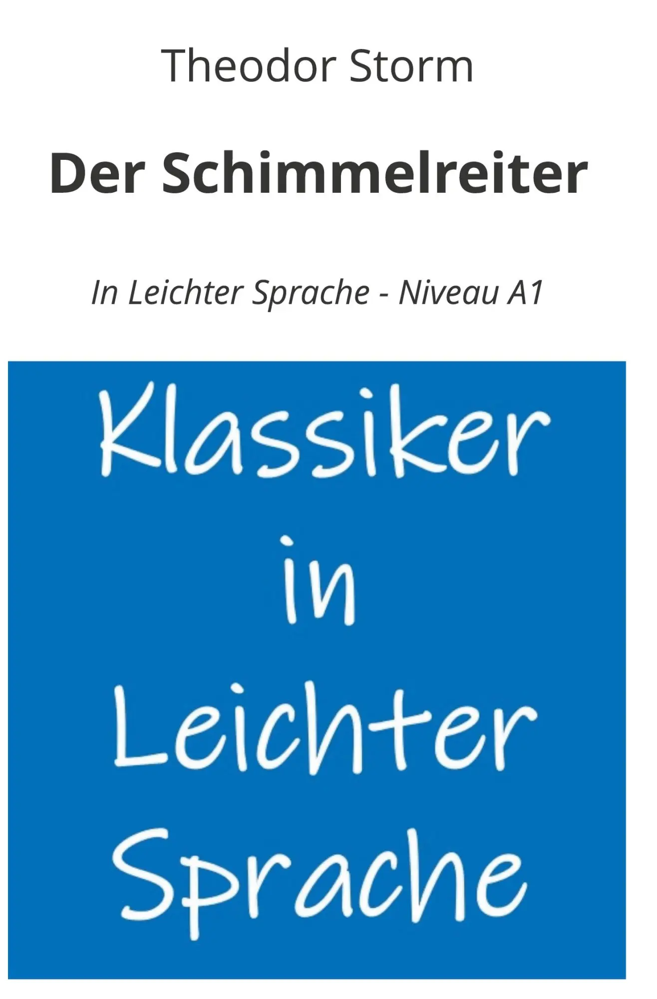 Cover: 9783819410765 | Der Schimmelreiter: In Leichter Sprache - Niveau A1 | Theodor Storm