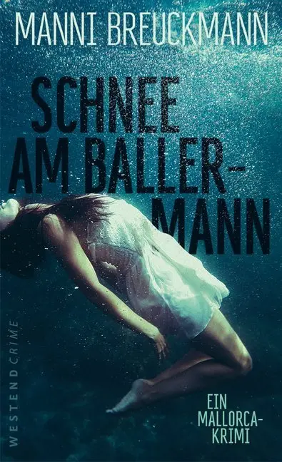 Cover: 9783864890765 | Schnee am Ballermann | Ein Mallorca-Krimi | Manni Breuckmann | Buch