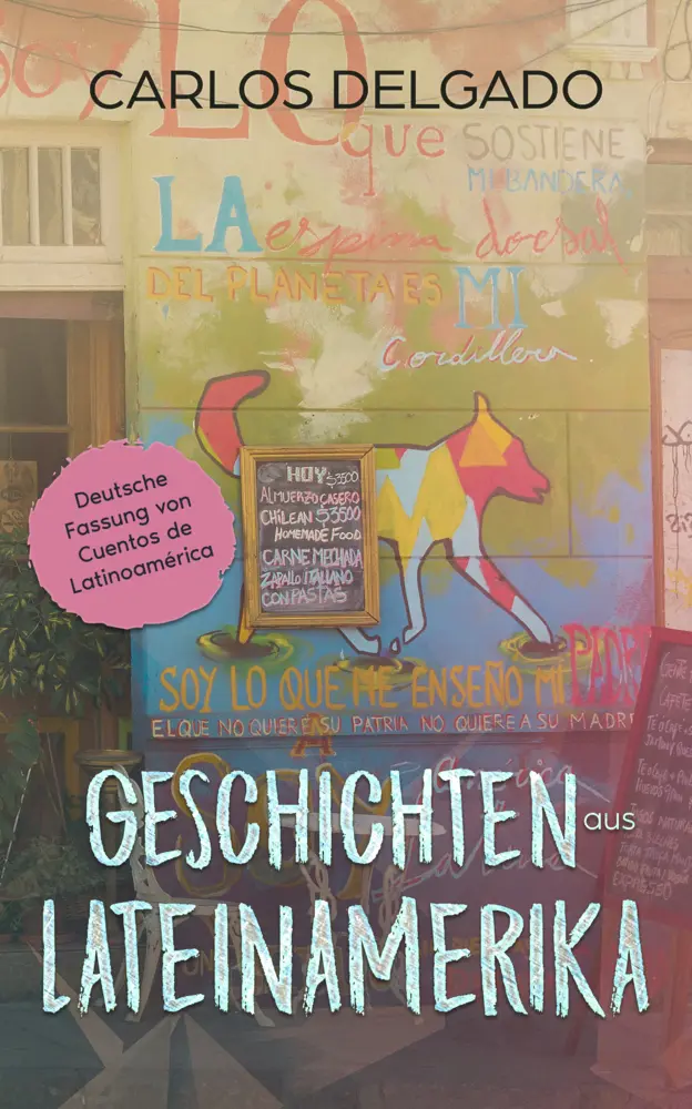 Cover: 9783968910765 | Geschichten aus Lateinamerika | Carlos Delgado | Buch | 138 S. | 2026
