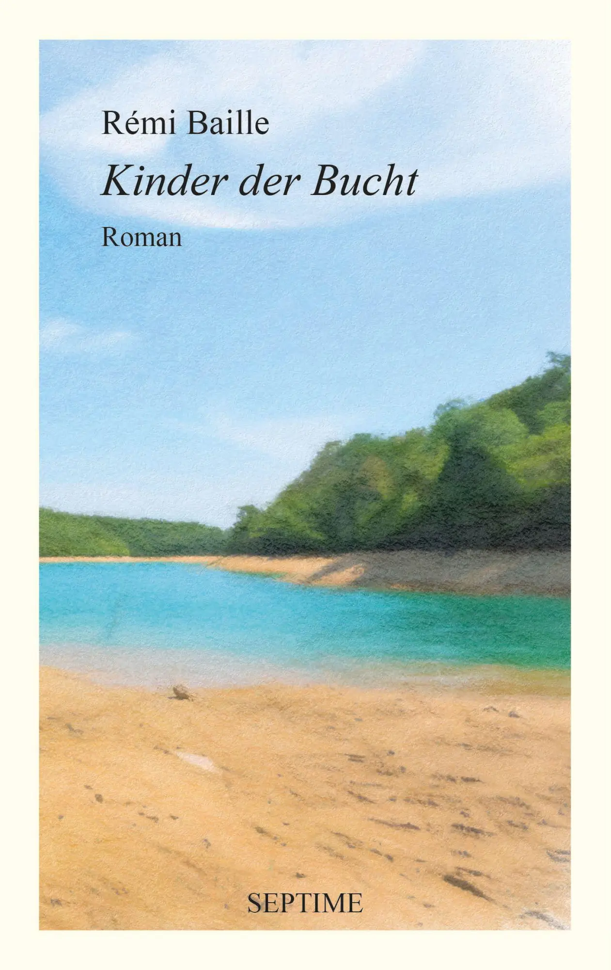 Cover: 9783991200765 | Kinder der Bucht | Rémi Baille | Buch | 180 S. | Deutsch | 2026