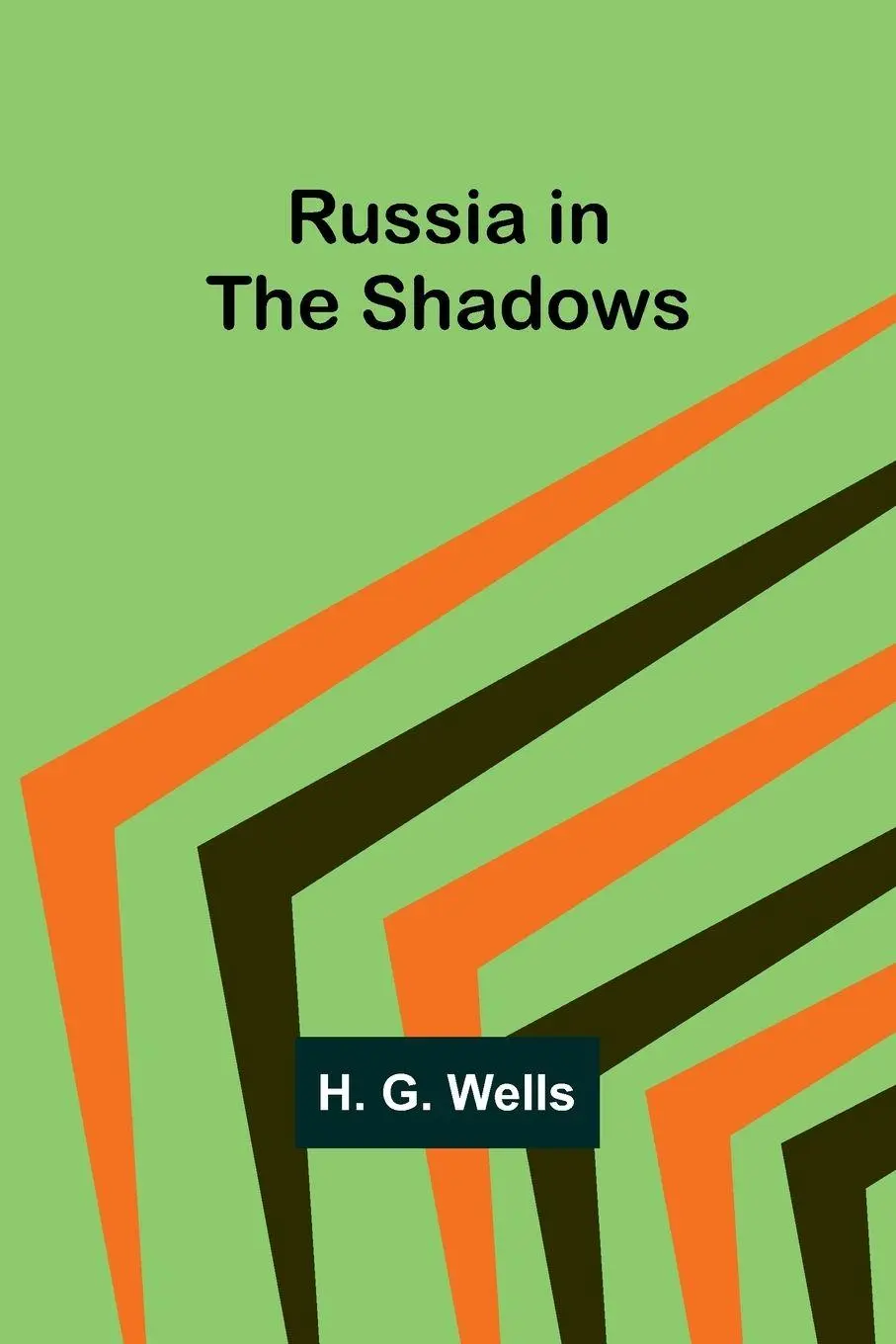 Cover: 9789357930765 | Russia in the Shadows | H. G. Wells | Taschenbuch | Englisch | 2024